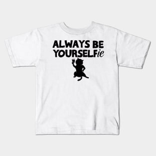 Always Be Yourselfie Kids T-Shirt